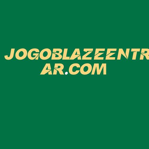 Logo da JOGOBLAZEENTRAR